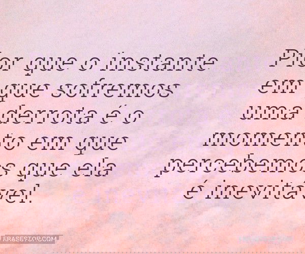 Pior que o instante em...