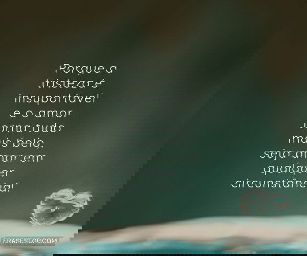 Porque a tristeza é...