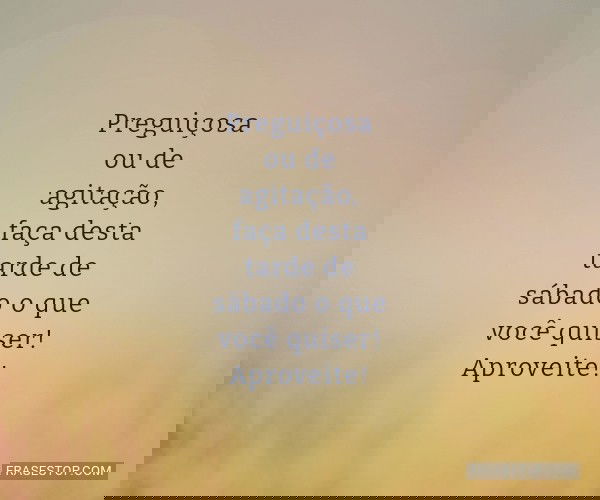Preguiçosa ou de...