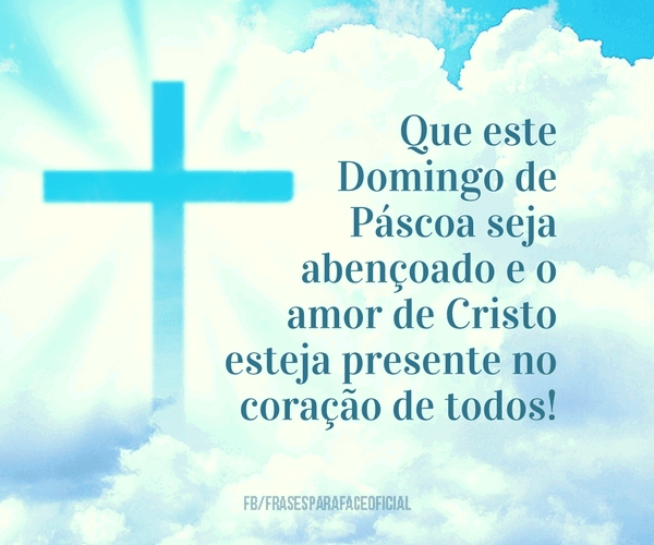 Que este domingo de Páscoa seja abençoado e o... - FrasesTop Que este domingo de Páscoa seja abençoado e o... - FrasesTop