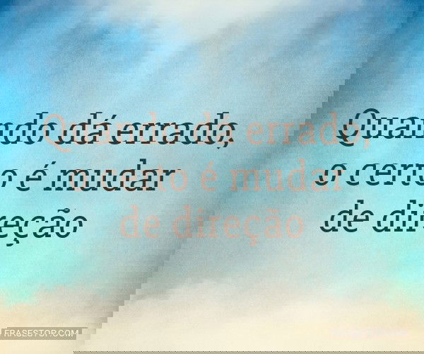 Quando dá errado, o...