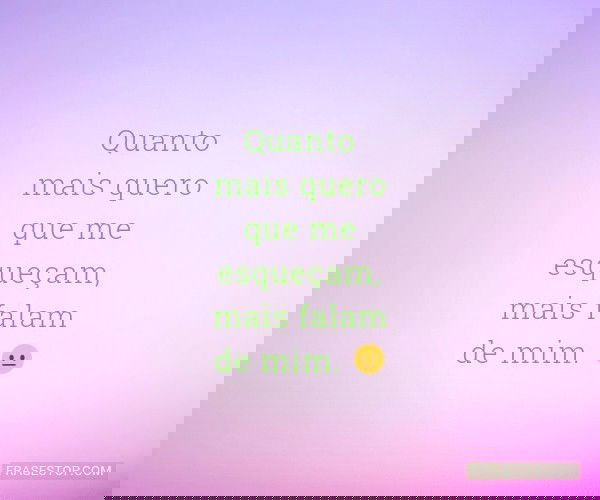 Quanto mais quero que me...