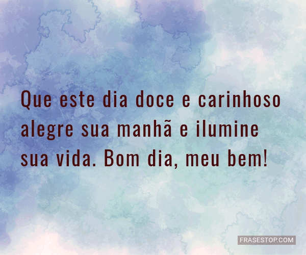 Doces Mensagens: Bom dia!