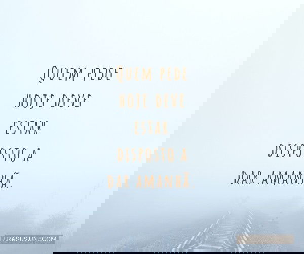 Quem pede hoje deve estar...