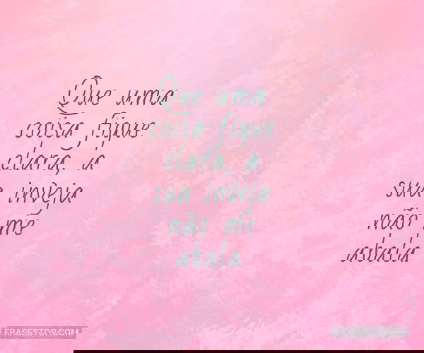 Que uma coisa fique...