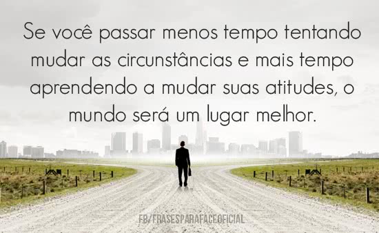 Se você passar menos...