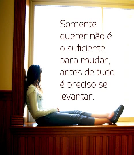 Somente querer não é o...