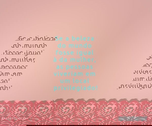 Se a beleza do mundo...