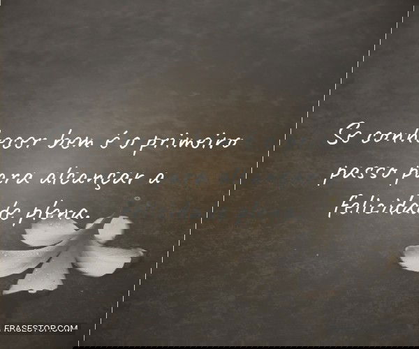 Se conhecer bem é o...