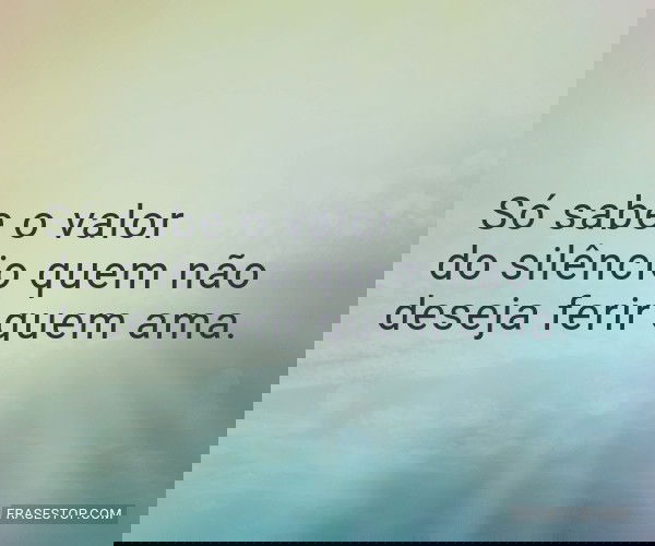 Só sabe o valor do...