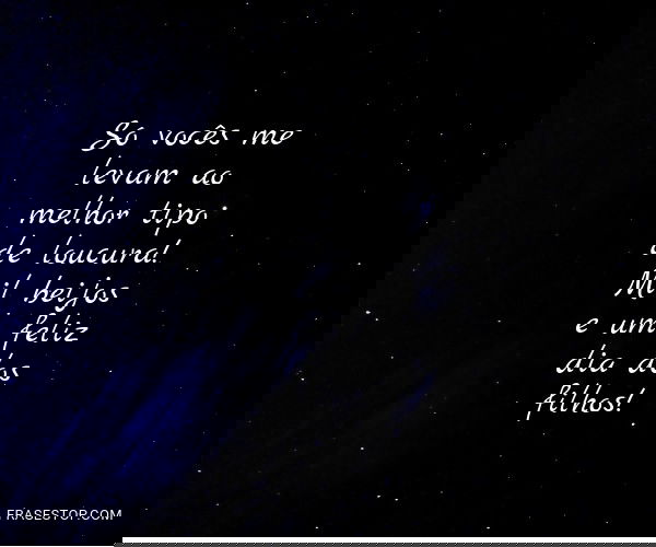 Só vocês me levam ao...