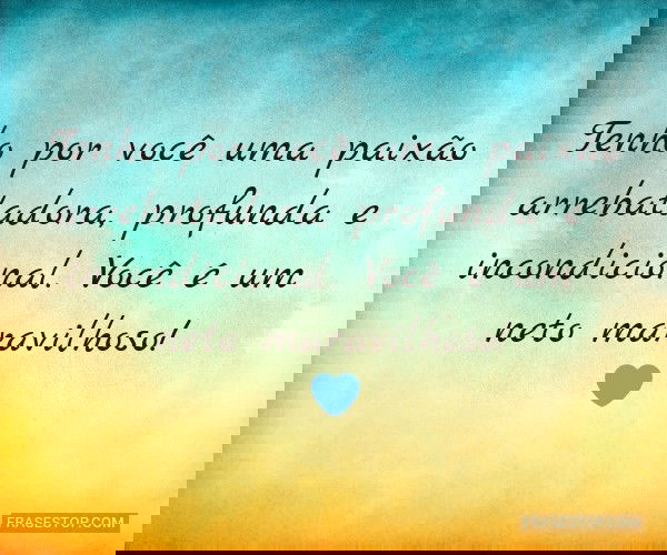 Tenho por você uma...