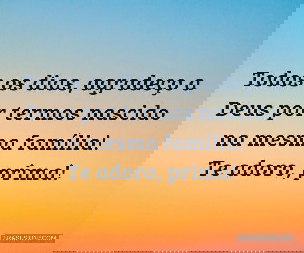 Todos os dias, agradeço...