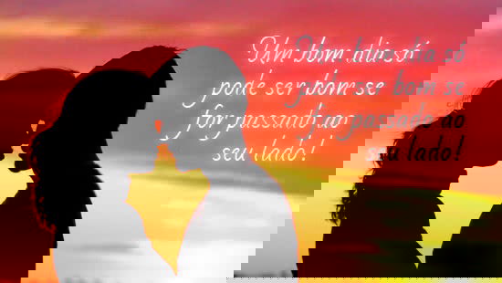 Um bom dia só pode ser...
