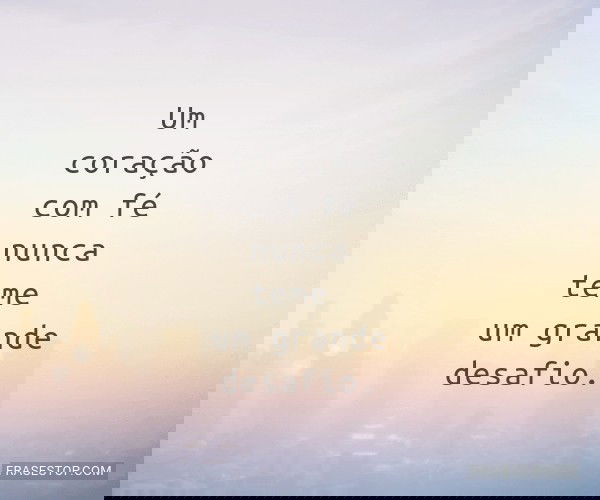 Um coração com fé...