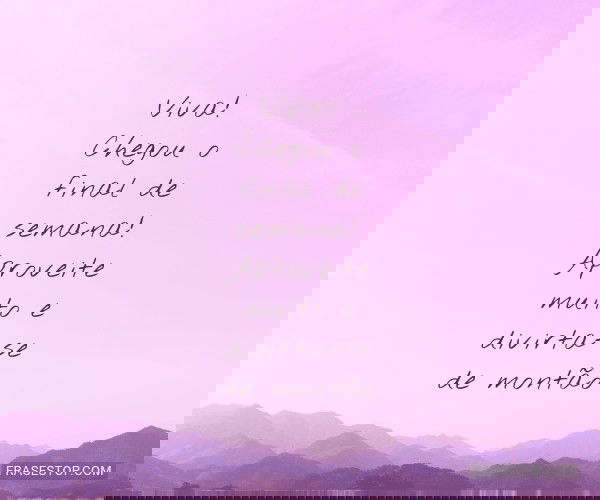 Viva! Chegou o final de...